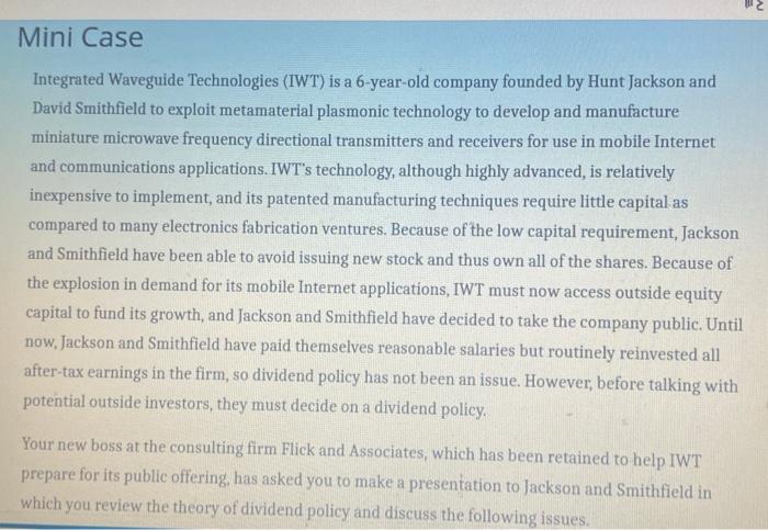  Mini Case Integrated Waveguide Technologies (IWT) is a 6-year-old company founded