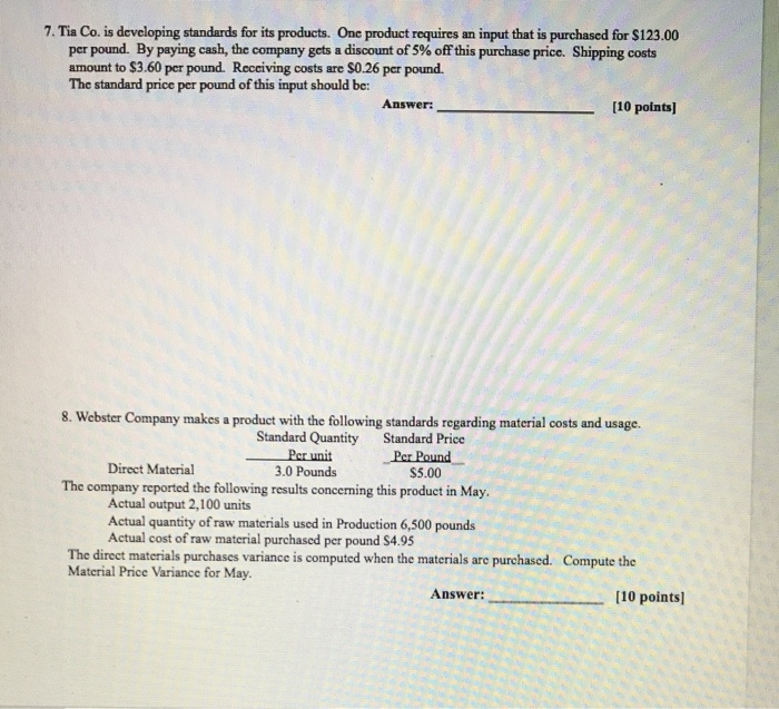 answer 7 ,8 7. Tia Co. is developing standards for its products.