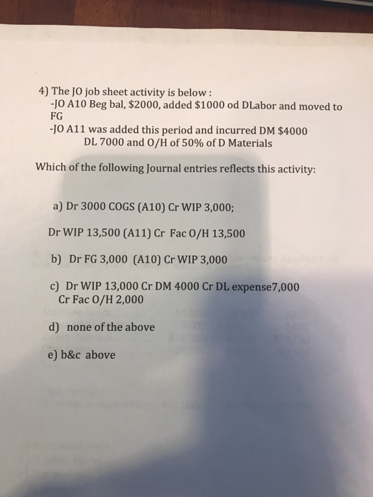  4) The JO job sheet activity is below: -JO A10 Beg