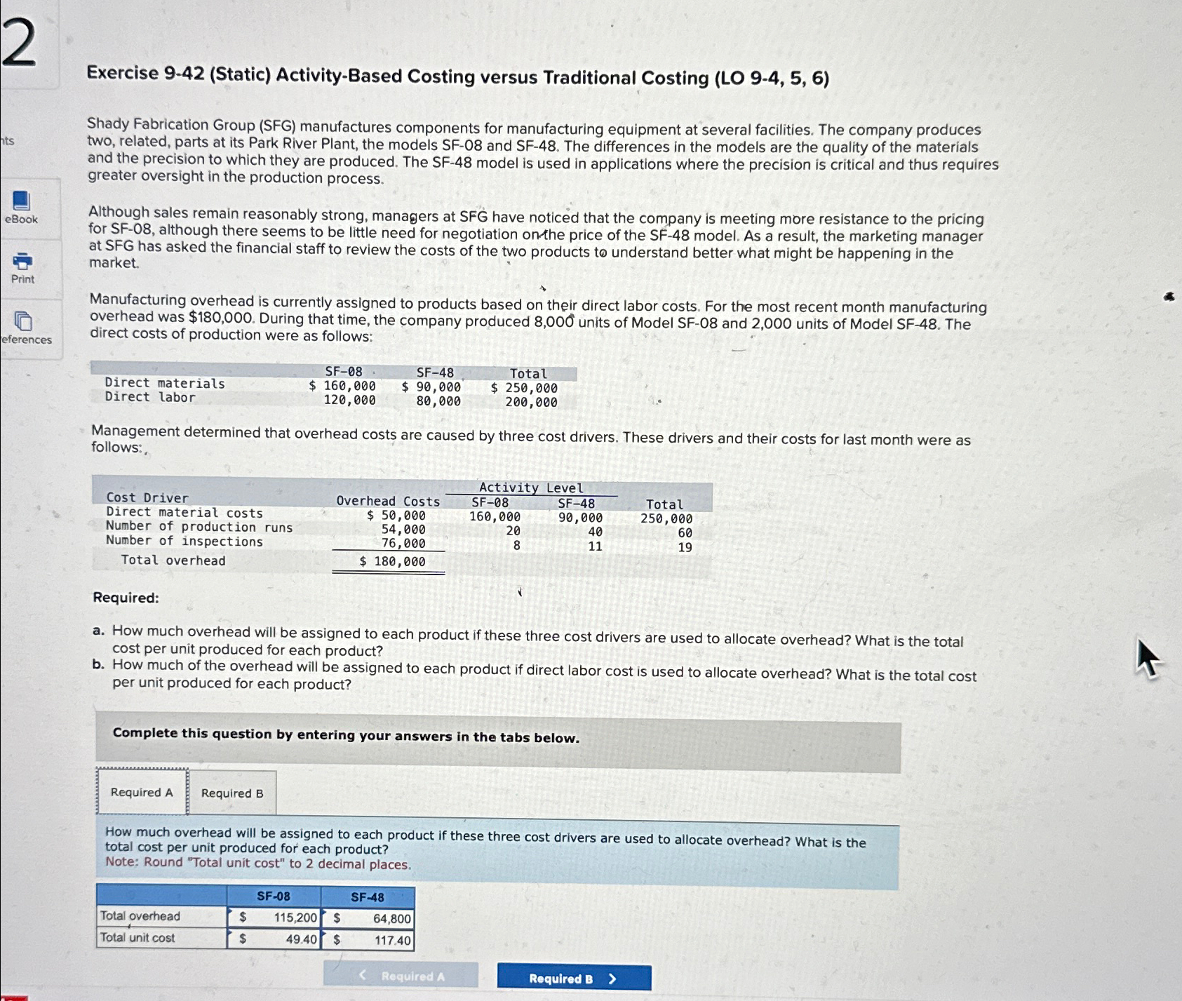  Exercise 9-42(Static) Activity-Based Costing versus Traditional Costing (LO 9-4,5,6) Shady Fabrication