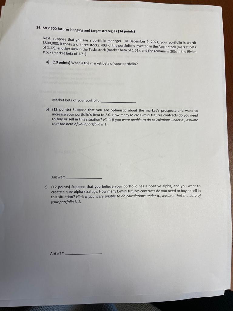 solve complete within one hour 16. S&P 500 futures hedging and target