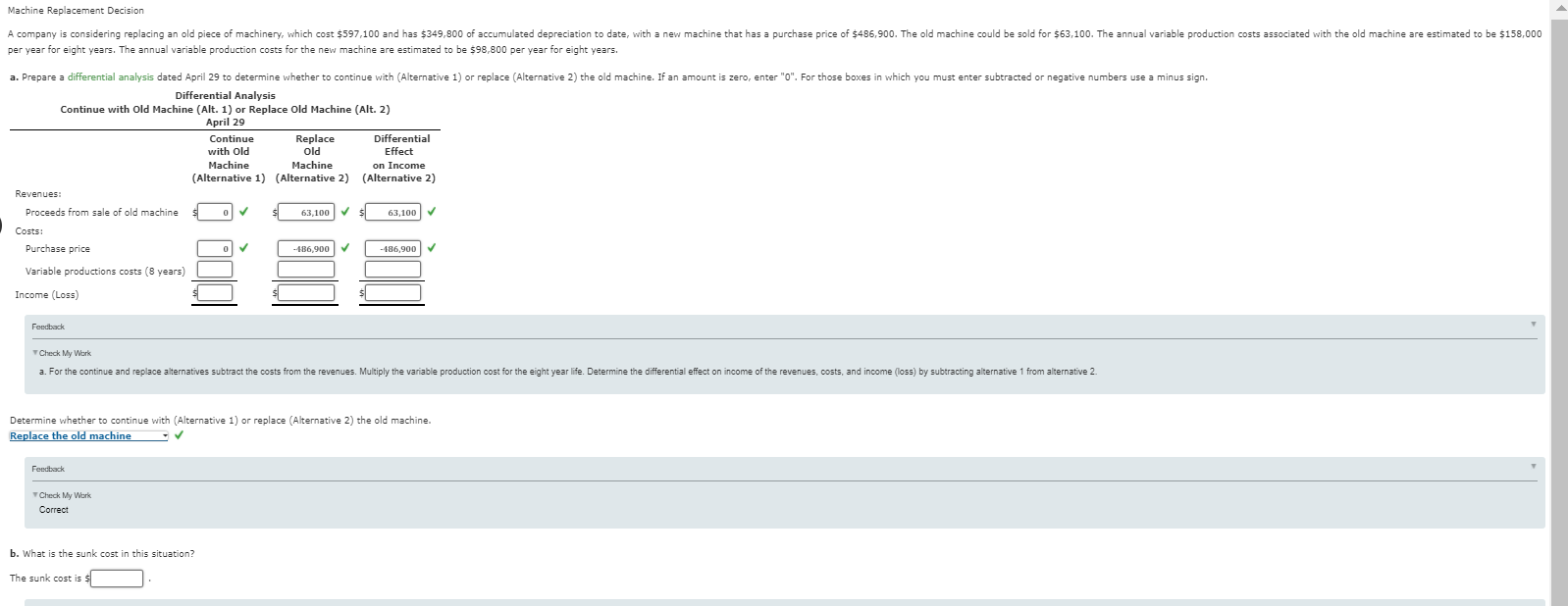 Machine Replacement Decision A company is considering replacing an old piece