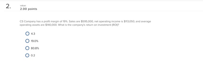 following data: Average operating assets Total liabilities Sales Contribution margin Net operating