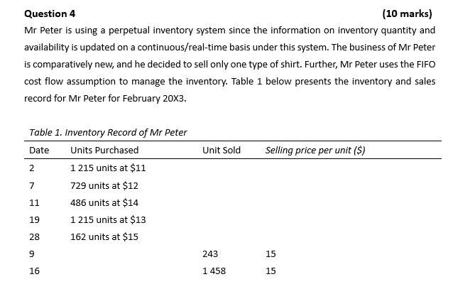 Question 4 (10 marks) Mr Peter is using a perpetual inventory