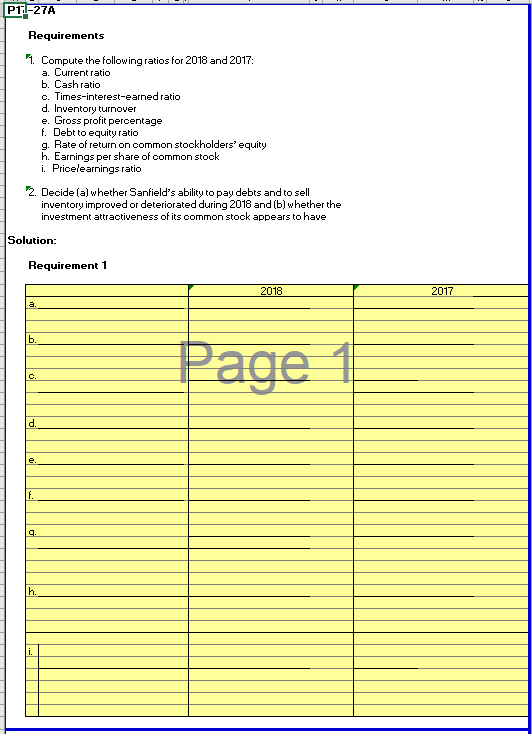 Comparative financial statement data of Sanfield, Inc. follow: 1, 2018: e. 48.9%