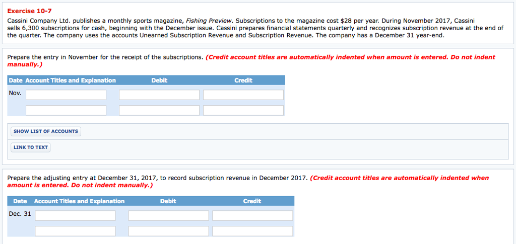 Please solve this problem Exercise 10-7 Cassini Company Ltd. publishes a monthly