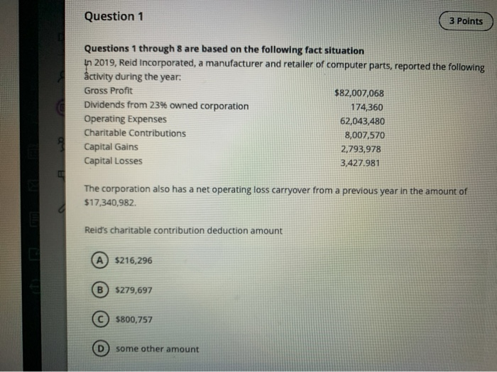  Question 1 3 Points Questions 1 through 8 are based on