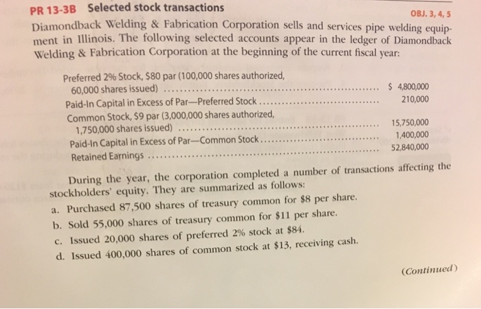  PR 13-3B Selected stock transactions OBJ. 3r 4, 5 Diamondback Welding