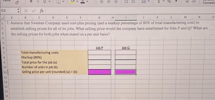 Fabrication. It started, completed, and sold only two jobs during March --Job