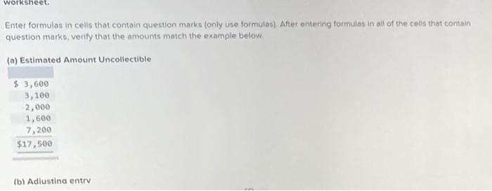  worksheet Enter formulas in cells that contain question marks (only use