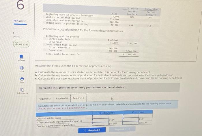 Materials Percent Units Complete Beginning work in process inventory 27.000 Units started