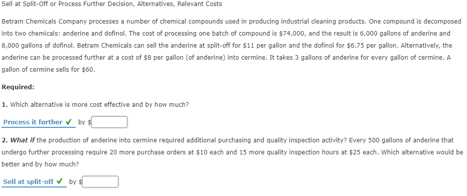 Sell at Split-Off or Process Further Decision, Alternatives, Relevant Costs Betram