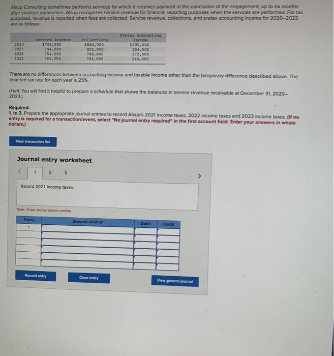  please answer Alsup Consulting sometimes performs services for which it receives