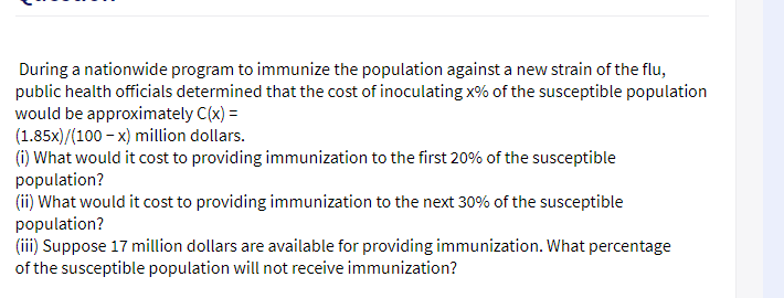 During a nationwide program to immunize the population against a new