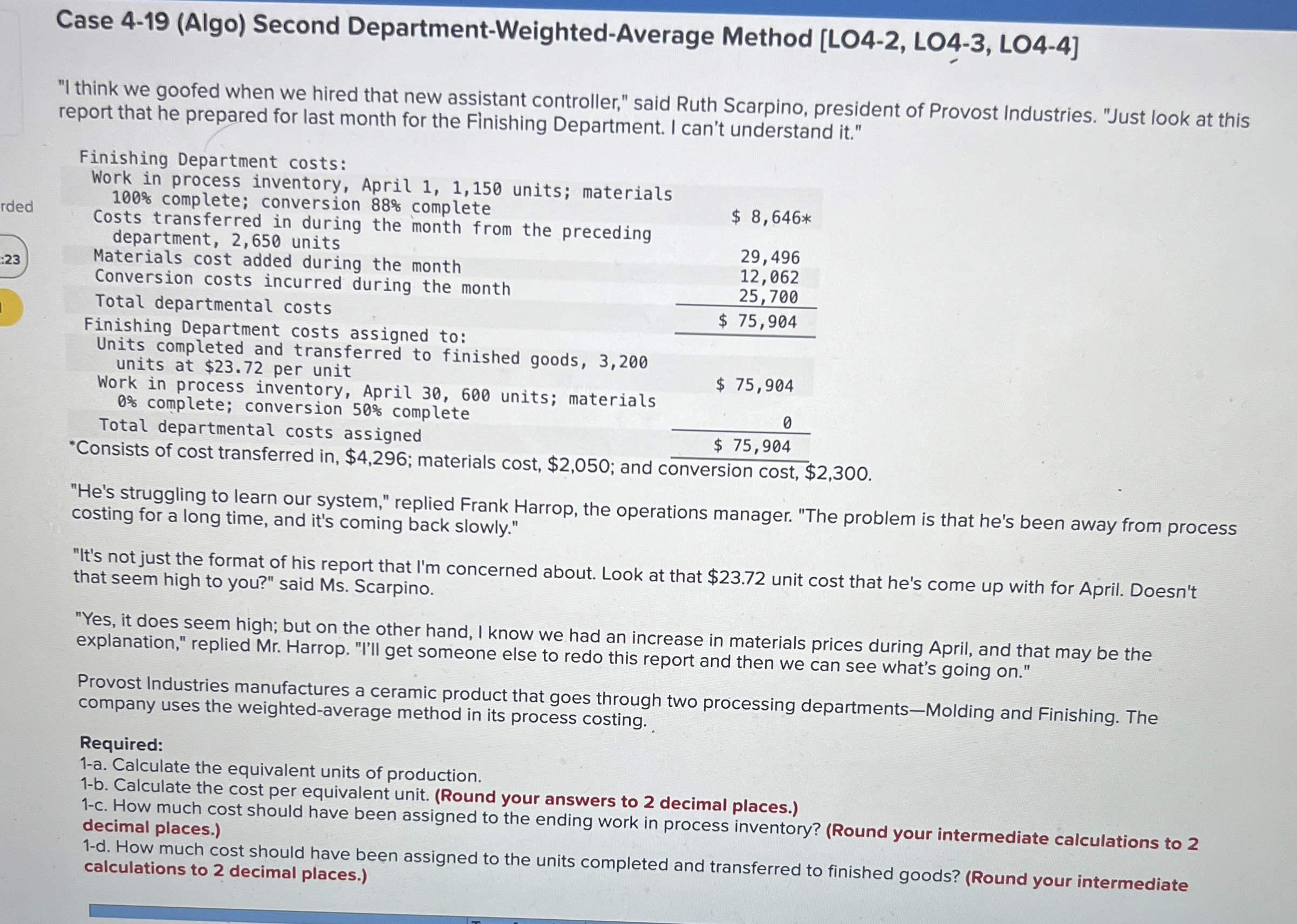  Case 4-19(Algo) Second Department-Weighted-Average Method [LO4-2, LO4-3, LO4-4] "I think we