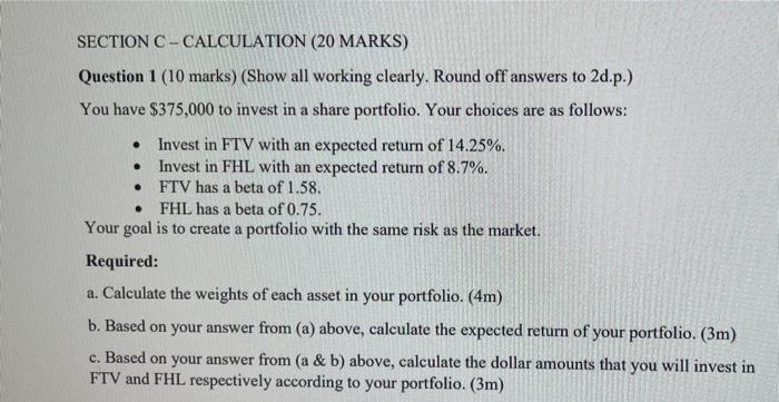  . SECTION C-CALCULATION (20 MARKS) Question 1 (10 marks) (Show all