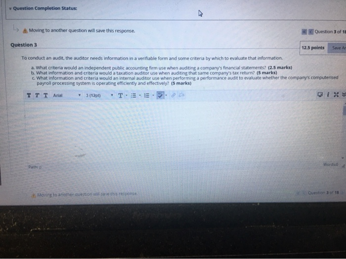  Question Completion Status: Q Moving to another question will save this