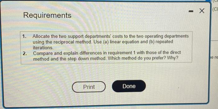 1. Allocate the two support departments' costs to the two operating departments