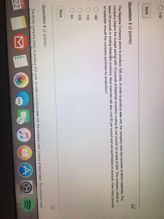  Please answer both O 170 Question 3 (2 points) The Bigelow