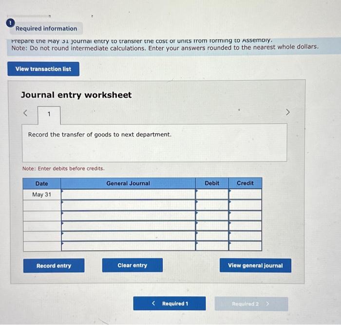for the Forming process for May follows. Problem 3-4A (Algo) FIFO: Production