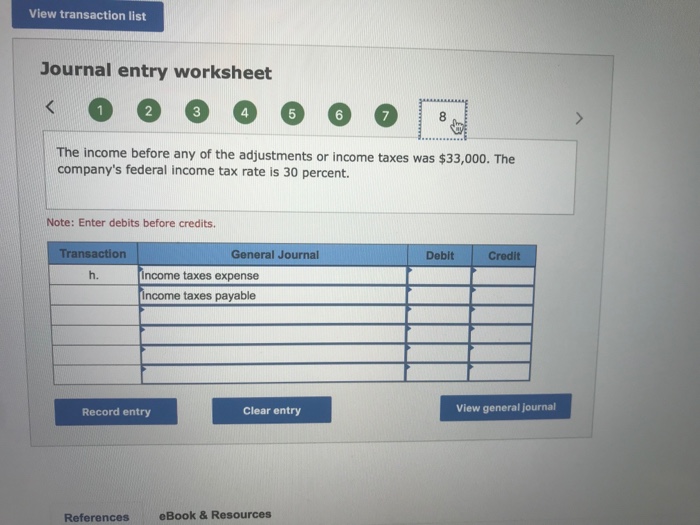  View transaction list Journal entry worksheet 2 4 5 6 The