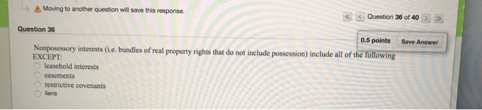  Moving to another question will save this response. Question 36 of