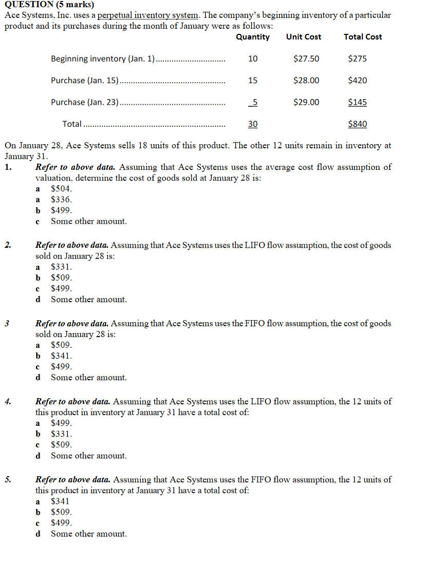  QUESTION (5 marks) Ace Systems, Inc. uses a perpetual inventory system.