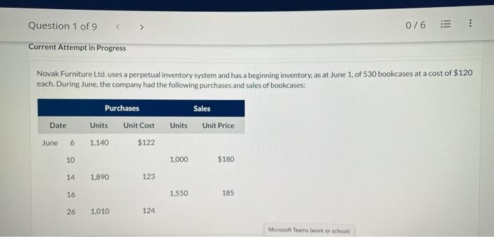  Question 1 of 9 Current Attempt in Progress Date June 6