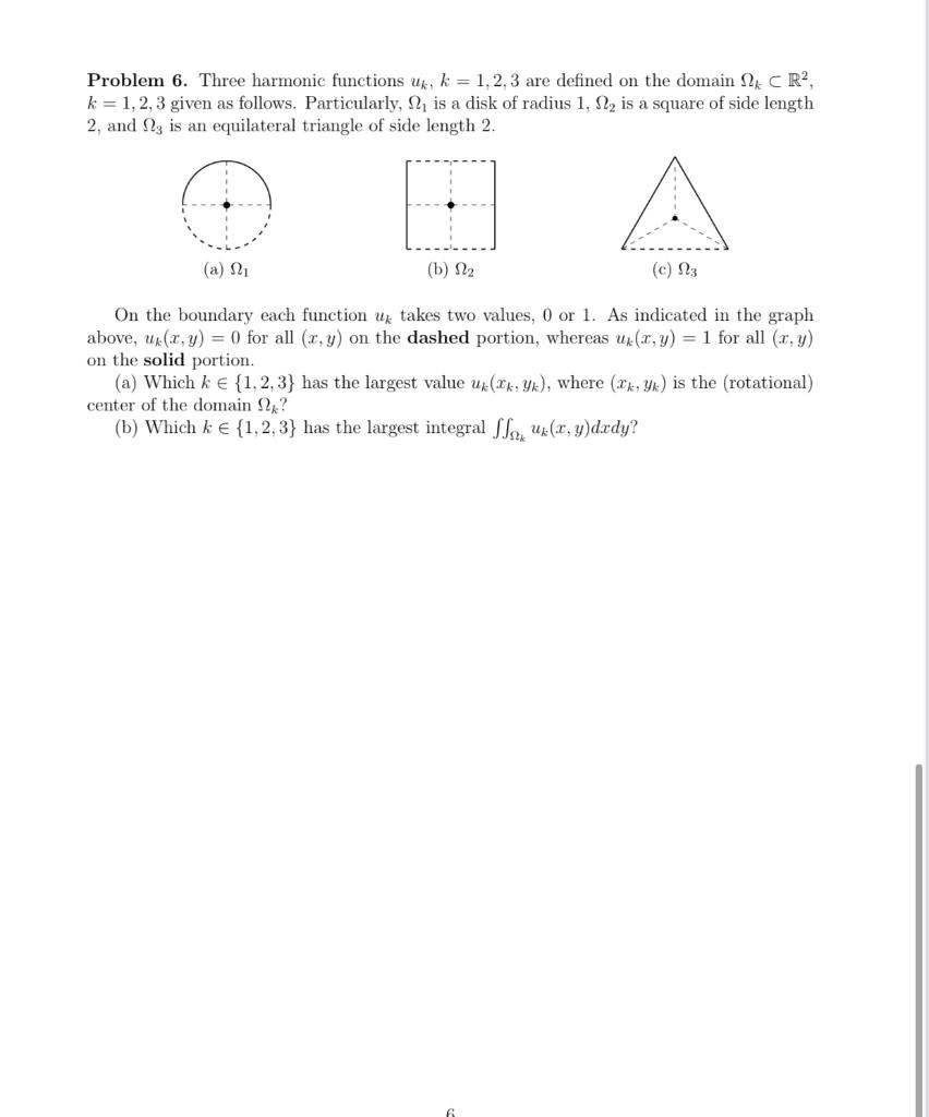 Problem 6. Three harmonic functions uk,k=1,2,3 are defined on the domain