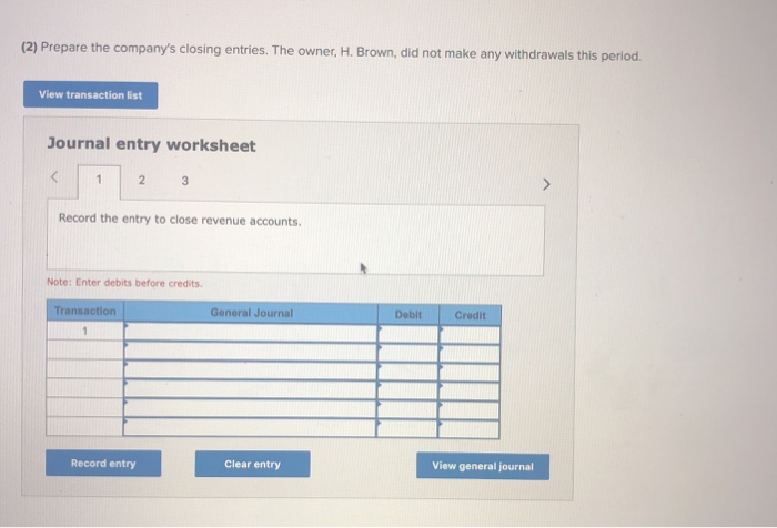 are for Brown's Bike Rental Company. Account Title Debit Credit Rent earned