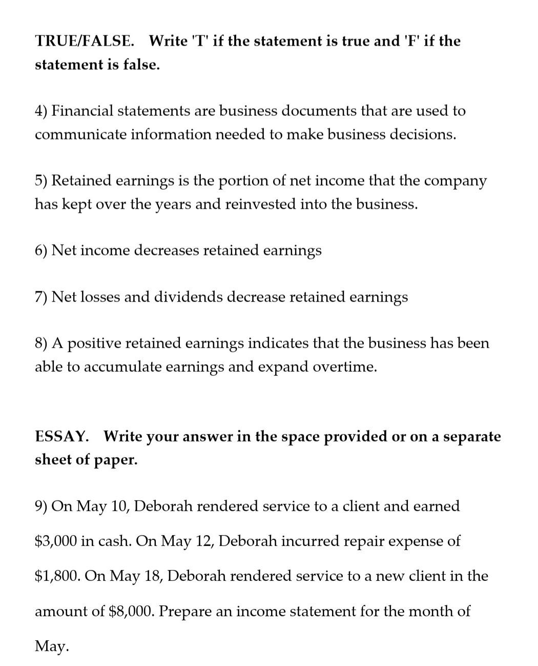  TRUE/FALSE. Write 'T' if the statement is true and 'F' if