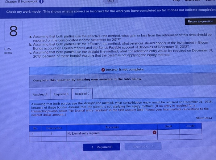 or incorrect for the work you have completed so far. It does