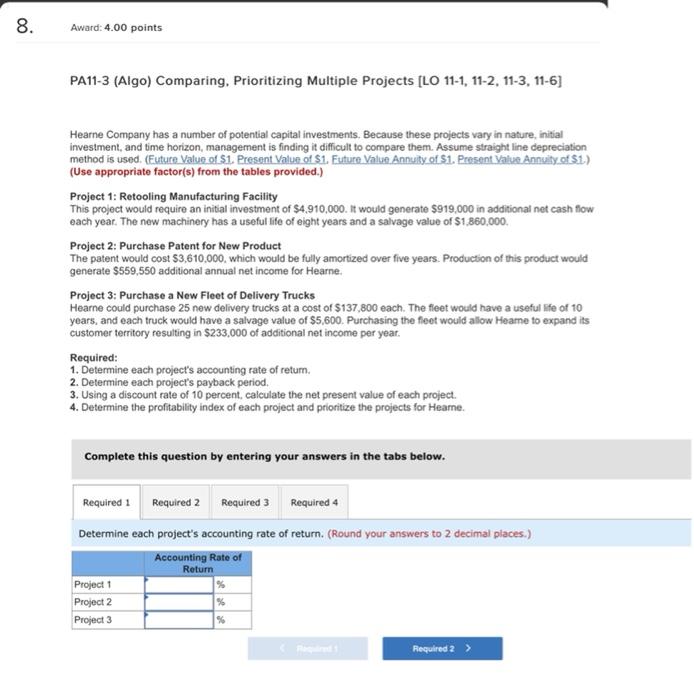 8. Award: 4.00 points PA11-3 (Algo) Comparing, Prioritizing Multiple Projects [LO