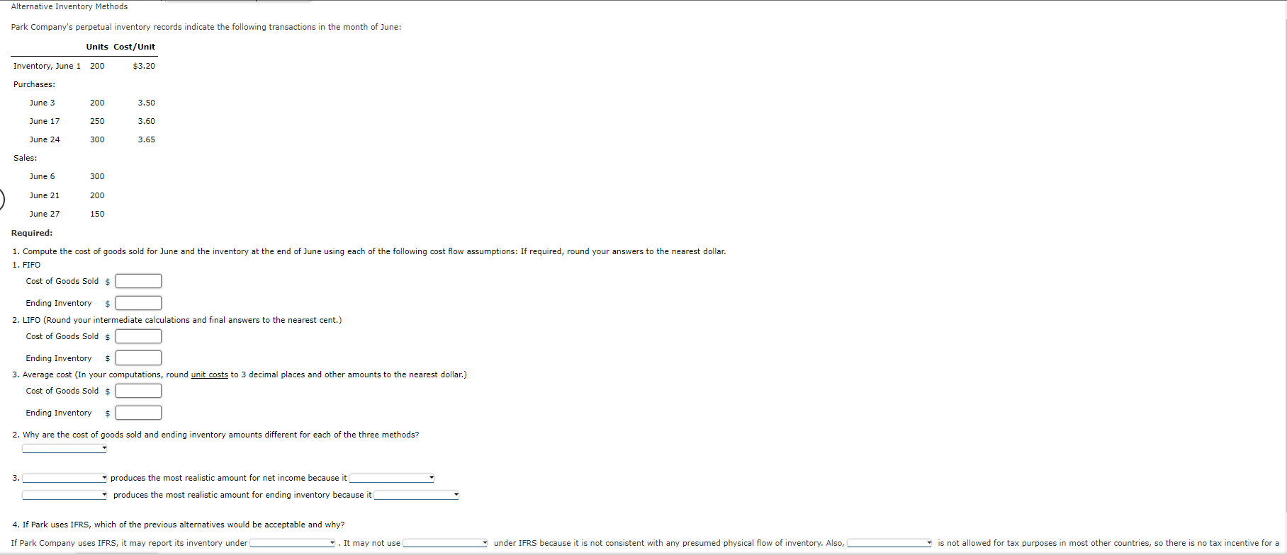 \ Please help with the following Alternative Inventory method questions. Park Company's