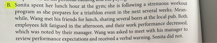 Determine if the situation is fair or not? Explain your reason. B.