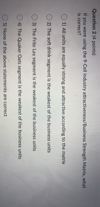  Question 2 (4 points) If you were using the 9-Cell industry