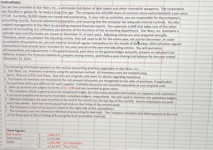  Instructions: You are the controller at Star Wars, Inc., a wholesale