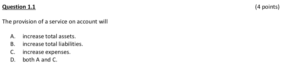 Please explain the answer Question 1.1 (4 points) The provision of a