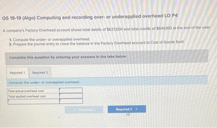  OS 19-19 (Algo) Computing and recording over- or underapplied overhead LO