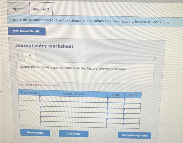 P4 A company's Factory Overhead account shows total debits of $627.000 and
