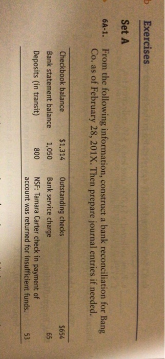  Exercises Set A 6A-1. From the following information, construct a bank