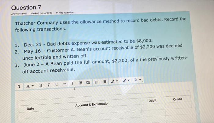  Question 7 Answer saved Marked out of 8.00 Flag question Thatcher