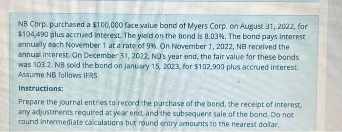  NB Corp. purchased a \\( \\$ 100,000 \\) face value bond