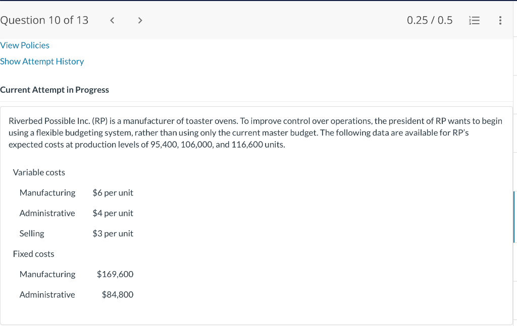 Please solve. Current Attempt in Progress Riverbed Possible Inc. (RP) is a