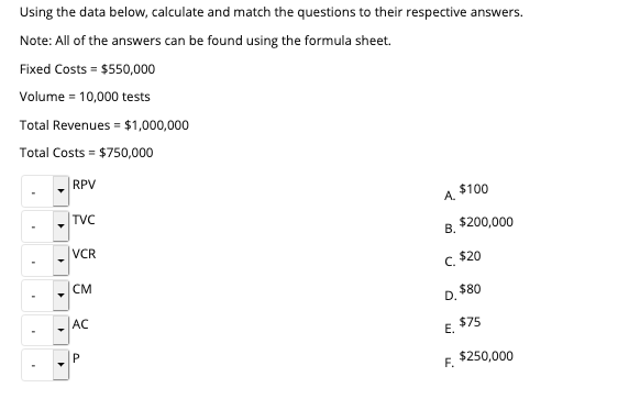  Using the data below, calculate and match the questions to their