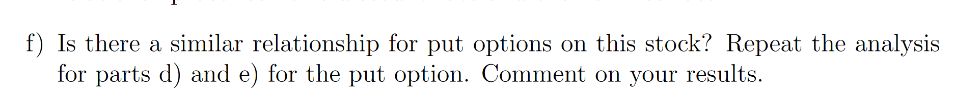 a stock with current price 10 which over the next year can