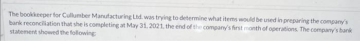  please solve question (e). thank you! The bookkeeper for Cullumber Manufacturing
