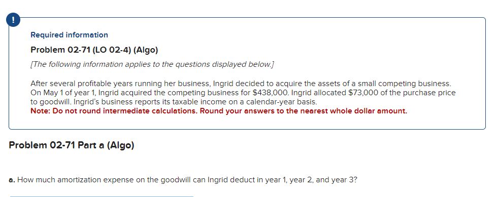  ! Required information Problem 02-71(LO 02-4)(Algo) [The following information applies to