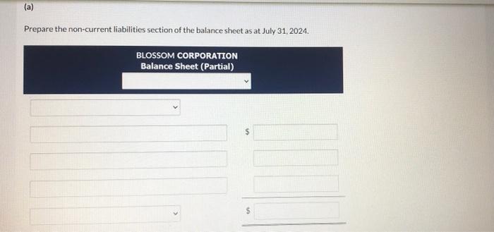 at July 31,2024 , the corporation's fiscal year end, contained the following: