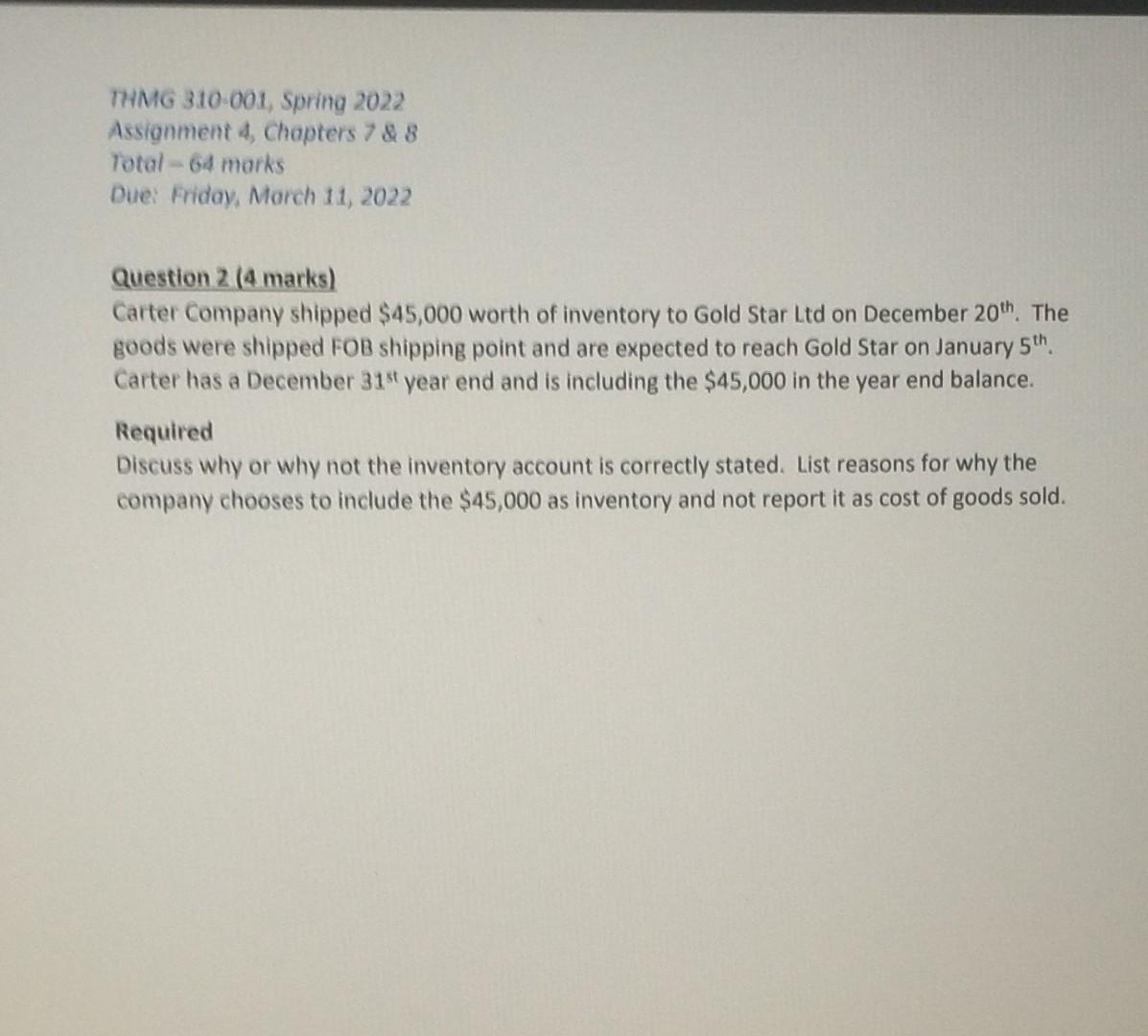 be in detailed THMG 310-001, Spring 2022 Assignment 4 chapters 7